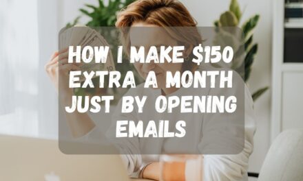 How I make $150 extra a month by opening emails!