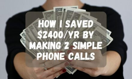 How I saved $2400 a year by making 2 simple phone calls!